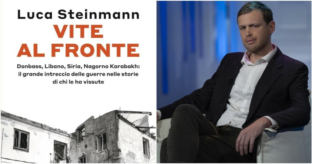 “Vite al fronte”: Luca Steinmann presenta il suo libro sulle guerre del nostro tempo con Peter Gomez