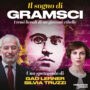 Copertina di "Il sogno di Gramsci" con Silvia Truzzi e Gad Lerner al Politeama di Pavia. In memoria del professor Gianni Francioni
