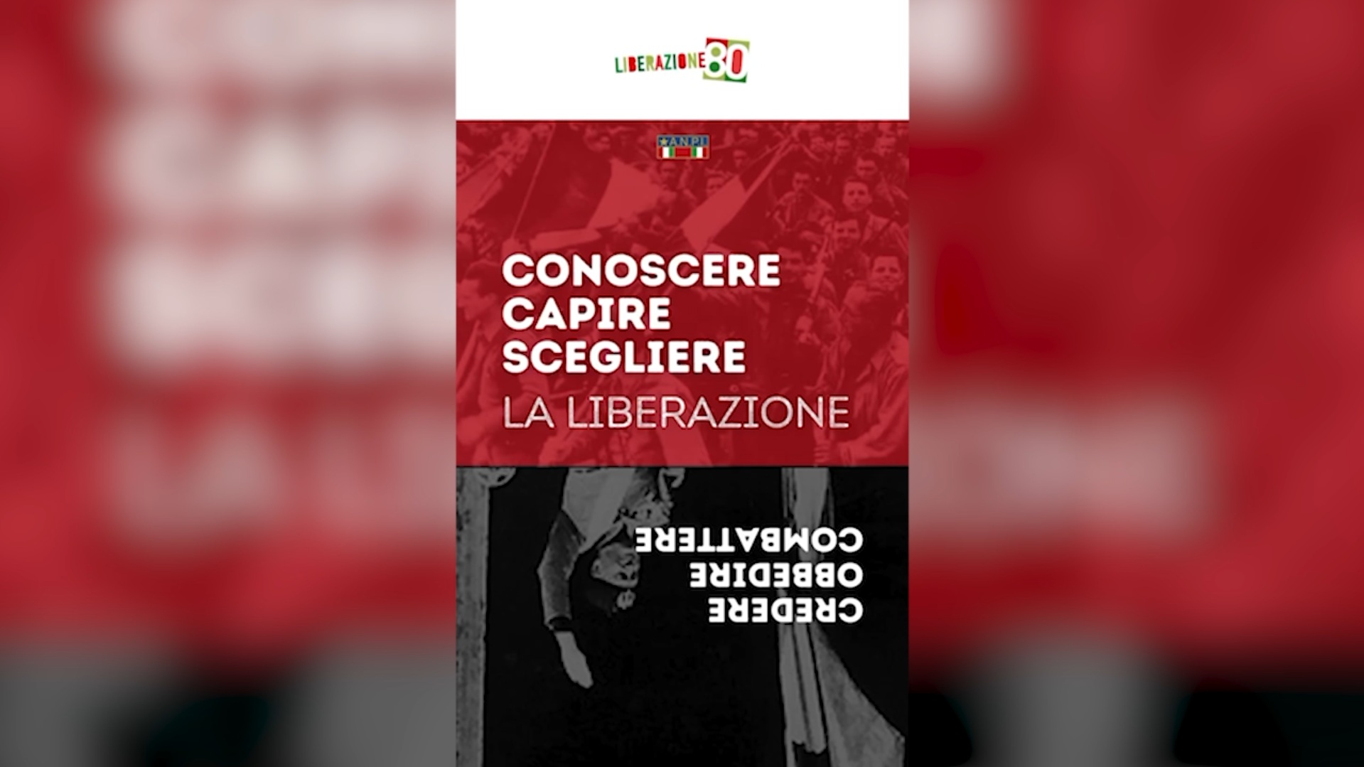 Mussolini a testa in giù nel video dell’Anpi per gli 80 anni dalla Liberazione: “Obbedire? Meglio capire”