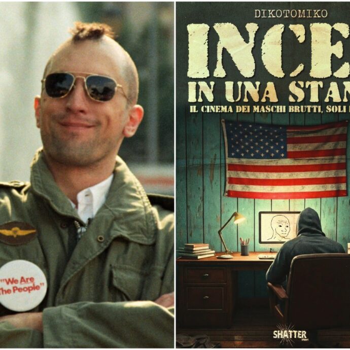 Un libro esamina i film cult degli Incel. Ne cito uno: Taxi Driver con un De Niro frustrato e odiatore