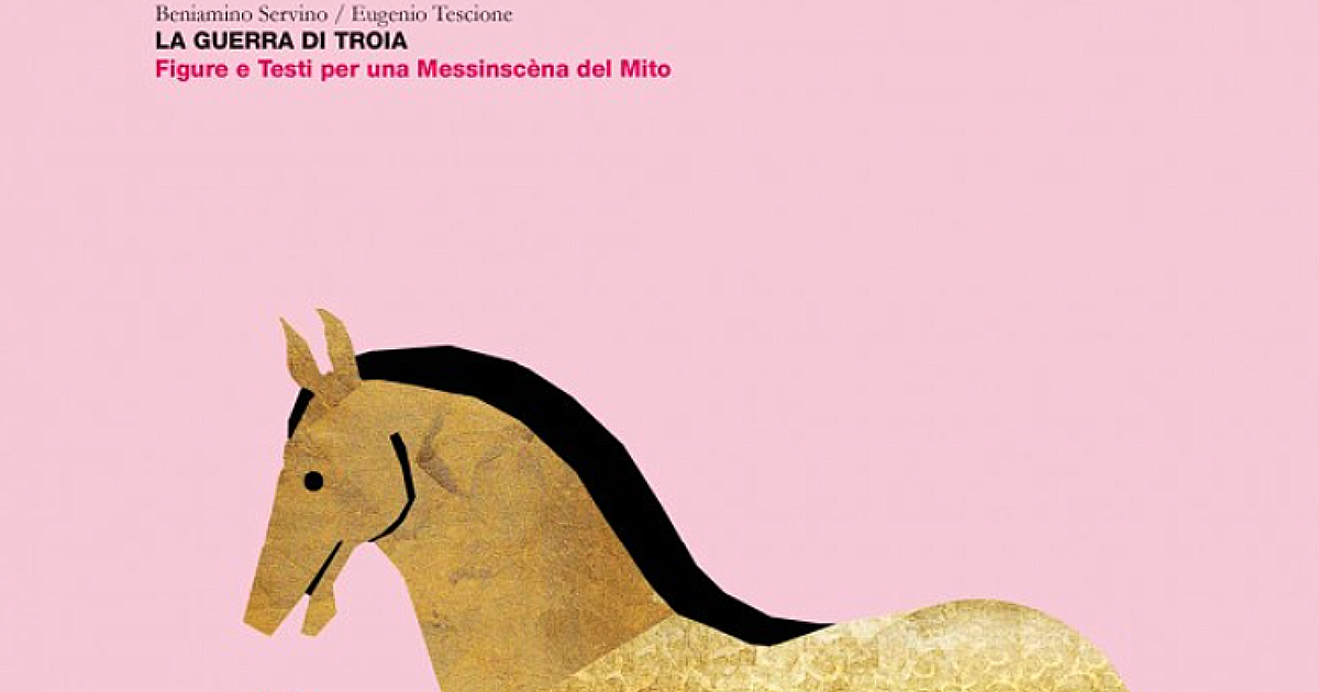la guerra eterna archetipo di ogni conflitto servino mette in scena la guerra di troia da Ilfattoquotidiano.it la guerra eterna archetipo di ogni conflitto servino mette in scena la guerra di troia