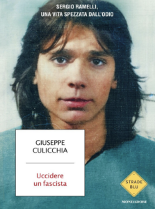“La maggior parte della gente legge oggi il nome Sergio Ramelli sul giornale ma non sa nulla di lui”: Giuseppe Culicchia presenta ‘Uccidete un fascista’ al Salone del Libro di Torino “La maggior parte della gente legge oggi il nome Sergio Ramelli sul giornale ma non sa nulla di lui”: Giuseppe Culicchia presenta ‘Uccidete un fascista’ al Salone del Libro di Torino