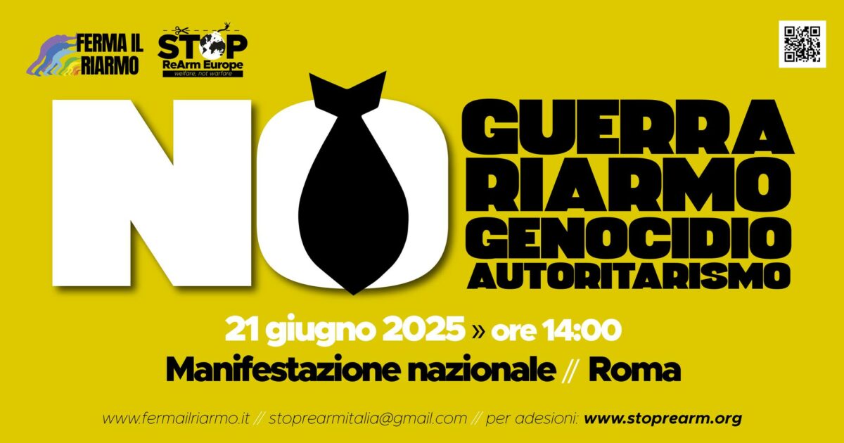 manifestazione nazionale il 21 giugno a roma per fermare israele l appello della campagna stop rearm europe