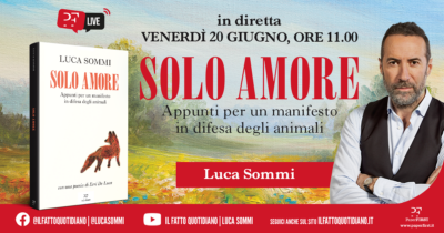 Copertina di Solo Amore. Appunti per un manifesto in difesa degli animali. Il nuovo libro di Luca Sommi