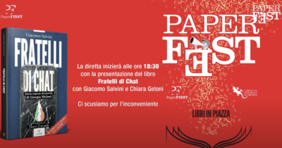Copertina di Paper Fest, libri in piazza. Alle 18.30 la diretta con la presentazione di ‘Fratelli di Chat’ di Giacomo Salvini