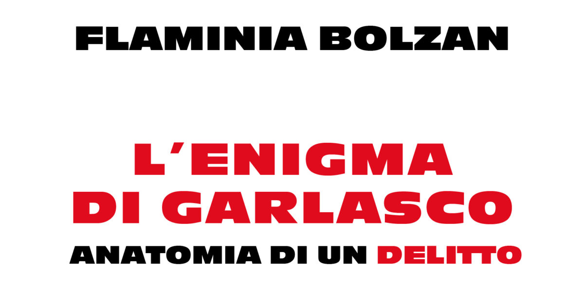 “La condanna di Stasi non mi convince al 100%, se c’è un innocente condannato è giusto fare nuove indagini. Sempio? Alcuni elementi non furono valutati”: esce in libreria “L’enigma di Garlasco. Anatomia di un delitto” “La condanna di Stasi non mi convince al 100%, se c’è un innocente condannato è giusto fare nuove indagini. Sempio? Alcuni elementi non furono valutati”: esce in libreria “L’enigma di Garlasco. Anatomia di un delitto”