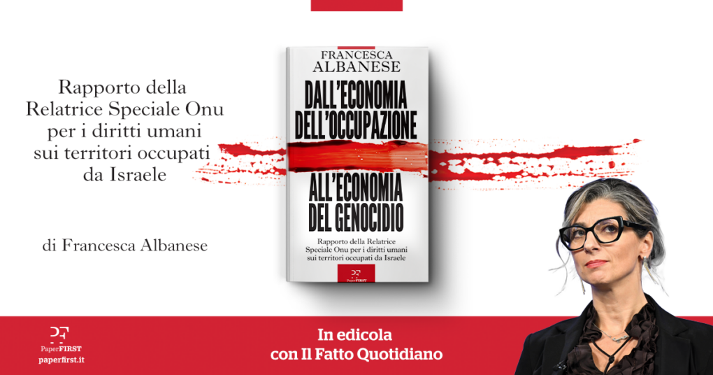 dall8217economia dell8217occupazione all8217economia del genocidio in edicola con il fatto il rapporto onu di francesca albanese