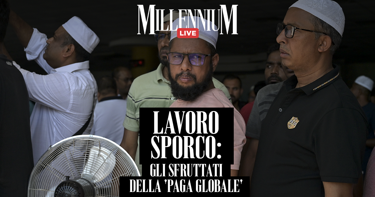 Lavoro sporco: gli sfruttati della ‘paga globale’. Millennium Live con Rigamonti e Querin Lavoro sporco: gli sfruttati della ‘paga globale’. Millennium Live con Rigamonti e Querin