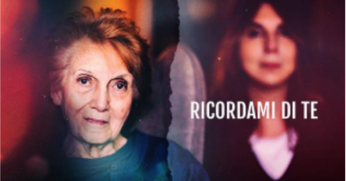 ricordami di te la relazione tra una figlia e la madre malata nel documentario per la giornata mondiale dell8217alzheimer