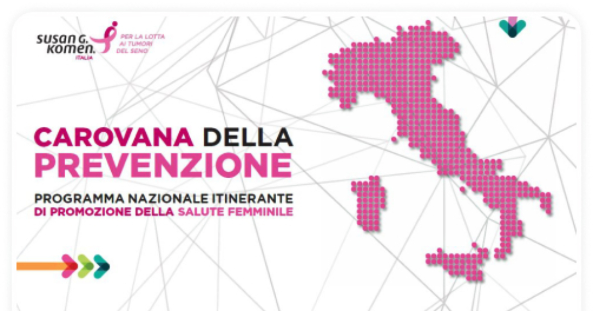Tumore al seno, Komen Italia lancia la campagna 2025 per la prevenzione in 14 Villaggi della Salute nel Centro e Sud Italia
