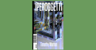 Viviamo dentro iperoggetti: cosa possiamo fare per non restare impotenti?