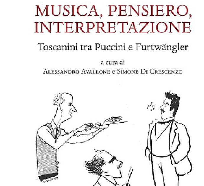 Toscanini tra Puccini e Furtwängler: il libro che esplora i rapporti tra grandi maestri della musica