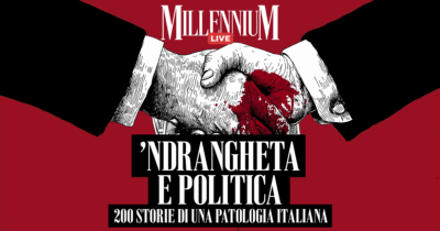 Copertina di “‘Ndrangheta e politica, 200 storie di una patologia italiana”, Millennium Live con Lucio Musolino e Mario Portanova