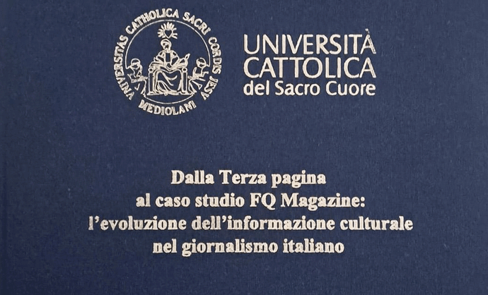 “FqMagazine è riuscito nell’impresa di rendere popolare la cultura e culturale la popolarità”: ci hanno dedicato una tesi in Cattolica (e ce ne vantiamo)
