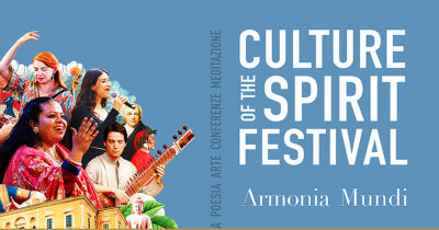 Copertina di Culture of The Spirit Festival: l’Oriente e l’Occidente si incontrano nella comune ricerca dell’Armonia Mundi