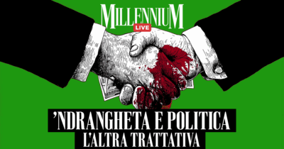Copertina di Ndrangheta e politica, l’altra trattativa. Millennium Live con Ciconte, Casalini e Portanova