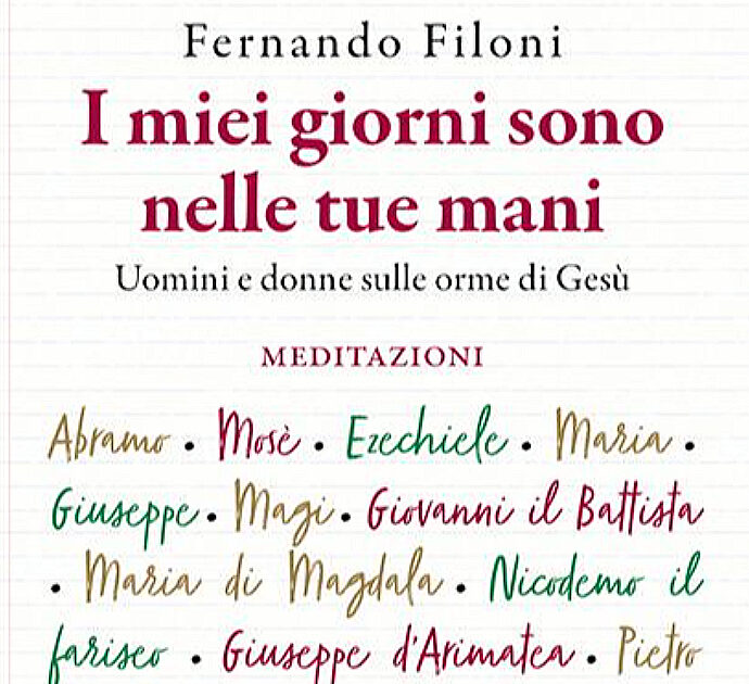 I miei giorni sono nelle tue mani: il nuovo libro del cardinale Filoni per riscoprire la spiritualità