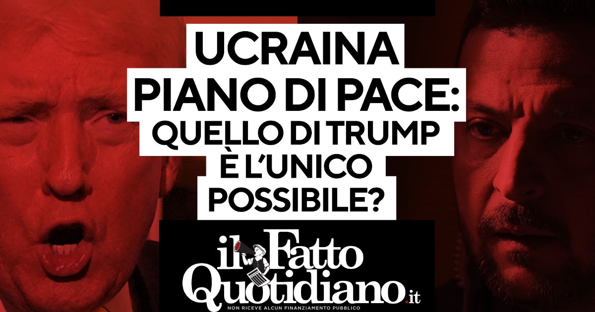 ucraina quello di trump 232 l8217unico piano di pace possibile la diretta con peter gomez e marco pasciuti