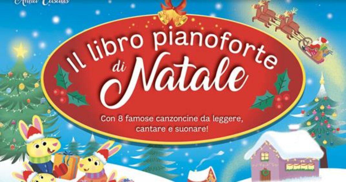 Libri sonori di Natale per bambini: ecco 5 titoli con le canzoni natalizie per giocare e avvicinare i più piccoli alla musica