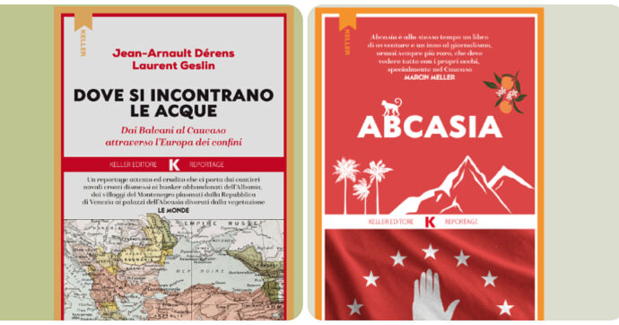 ‘Dove si incontrano le acque’ e ‘Abcasia’: la vera storia del Novecento non è finita con la caduta del Muro