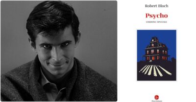Copertina di Psycho prima di Hitchcock: il romanzo di Robert Bloch che aveva già fatto (quasi) tutto