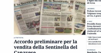 Copertina di Gedi firma accordo preliminare per vendere la Sentinella del Canavese alla pugliese Ledi