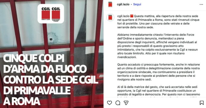 Colpi di arma da fuoco contro la sede della Cgil di Primavalle a Roma: “Trovati cinque fori”