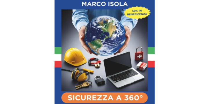 Sicurezza a 360°: da gesti elementari a strategie globali, ogni elemento è cruciale