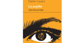 ‘La pupilla’ di Darien Levani: un noir dell’anima