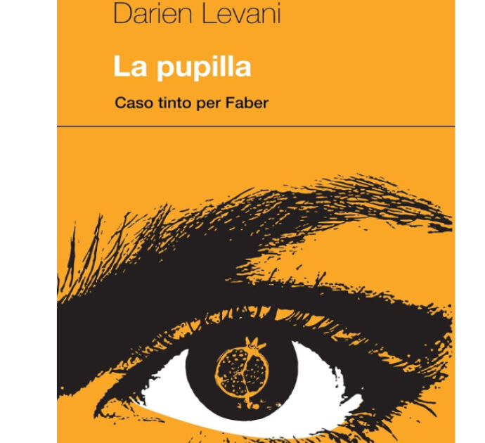 ‘La pupilla’ di Darien Levani: un noir dell’anima