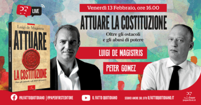 Copertina di Attuare la Costituzione, il nuovo libro di Luigi De Magistris in un dialogo con Peter Gomez. In diretta venerdì 13 febbraio alle 16
