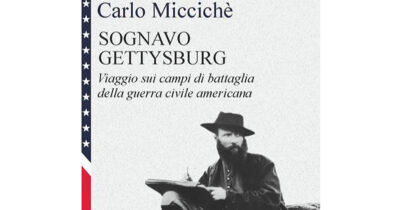 Copertina di ‘Sognavo Gettysburg’, il pellegrinaggio laico in un’America che non ha mai smesso di combattere i propri fantasmi