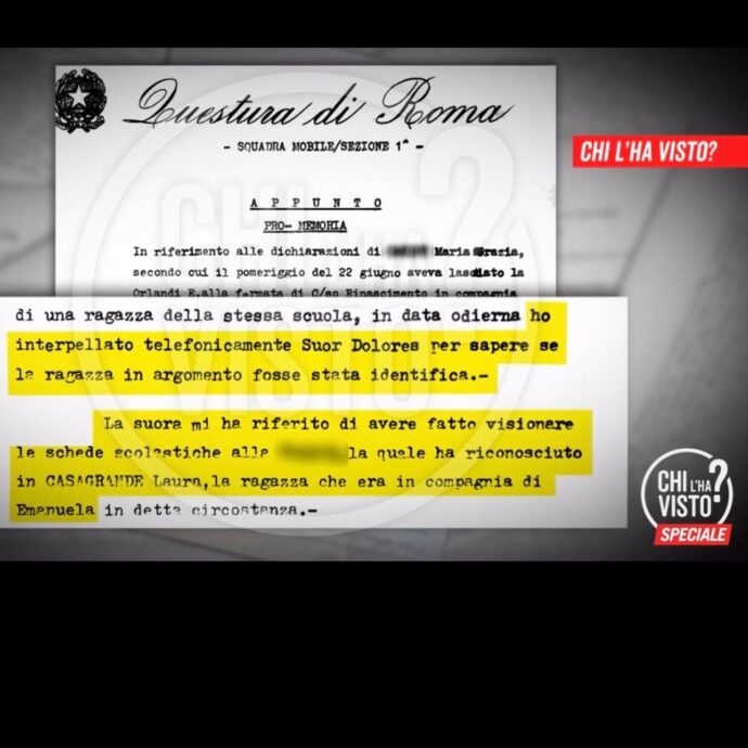 Emanuela Orlandi, Chi l’ha visto mostra un appunto inedito della Polizia: “Ho chiesto a suor Dolores, la ragazza misteriosa era Laura Casagrande”