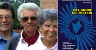 Copertina di Omicidio delle suore italiane in Burundi: il mandante, i tre possibili moventi e il caso dell’innocente ancora in carcere