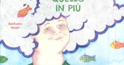 Copertina di “Il dono di avere un fratellino con un cromosoma in più”: il libro di Barbara Heart per celebrare la Giornata mondiale della Sindrome di Down