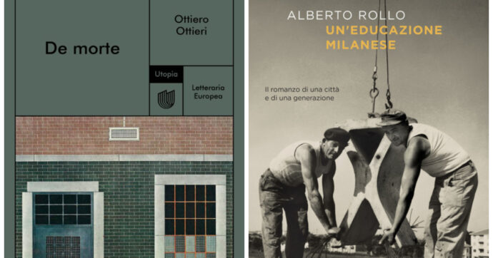 De Morte di Ottiero Ottieri e Un’educazione milanese di Alberto Rollo: due gesti letterari di segno opposto
