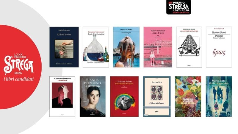 Premio Strega 2026, ecco i 12 libri finalisti: in lizza Bianca Pitzorno, Teresa Ciabatti e Ermanno Cavazzoni, ma anche una giovane sorpresa letteraria