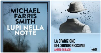 Copertina di ‘Lupi nella notte’ e ‘La sparizione del Signor Nessuno’: il noir che non dà tregua