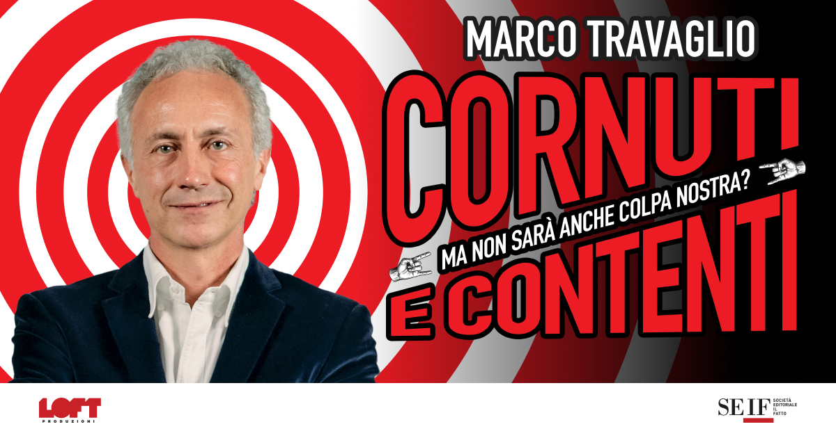 ‘Cornuti e contenti’, il nuovo spettacolo di Marco Travaglio. Scopri il tour 2026