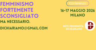Copertina di Femminismo fortemente sconsigliato: a Milano un convegno su censura, Gpa e nonviolenza