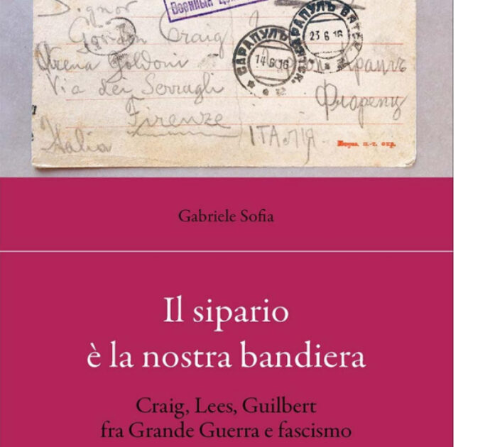 Gordon Craig, teatro e fascismo: il libro di Gabriele Sofia ne svela il lato oscuro