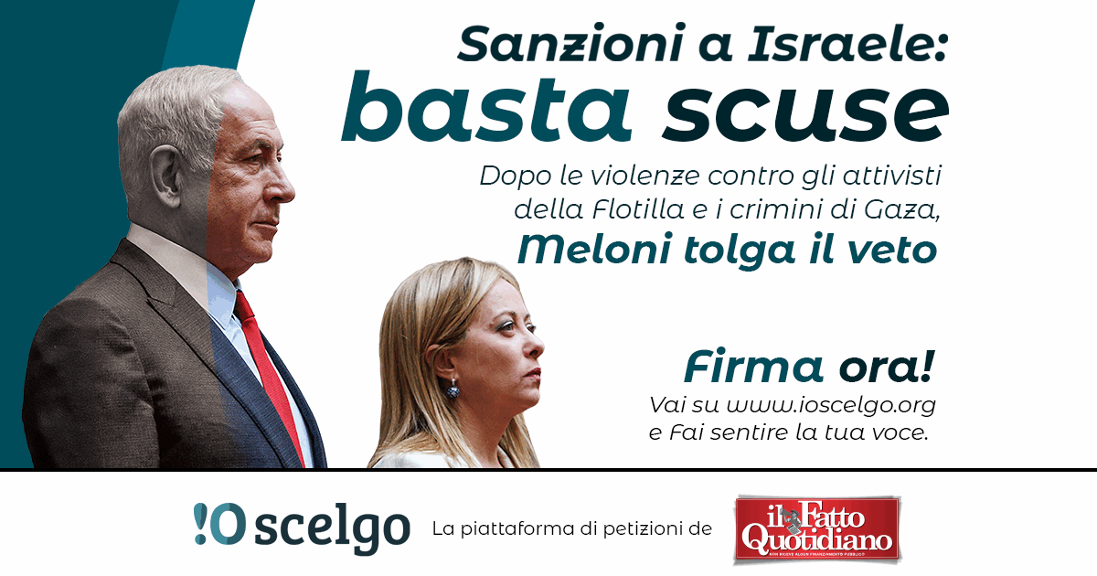 sanzioni a israele basta scuse il governo meloni tolga il veto firma ora la petizione del fatto quotidiano da Ilfattoquotidiano.it sanzioni a israele basta scuse il governo meloni tolga il veto firma ora la petizione del fatto quotidiano