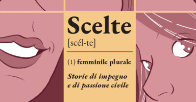Copertina di Avviso Pubblico, 30 anni contro mafie e corruzione: una graphic novel racconta le donne in prima linea