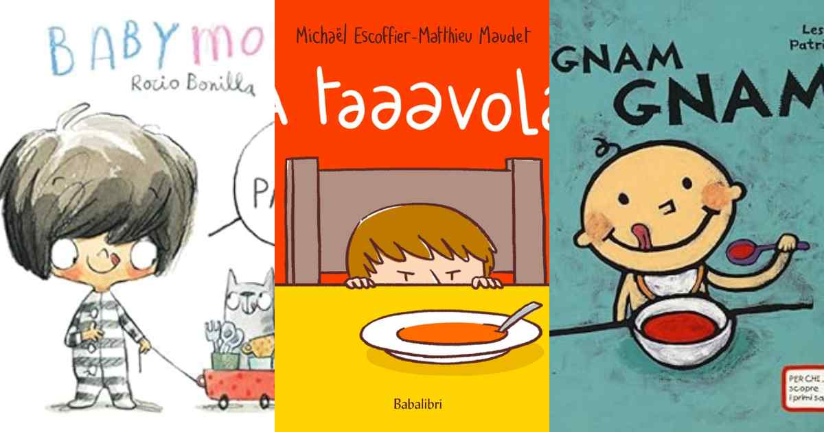 Svezzamento, quando iniziare davvero? Gli errori da evitare e i 5 libri consigliati dalla pediatra per accompagnare i bambini alla scoperta del cibo