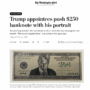 Copertina di Trump vuole il suo volto sulla banconota da 250 dollari: il prototipo è già pronto al Tesoro