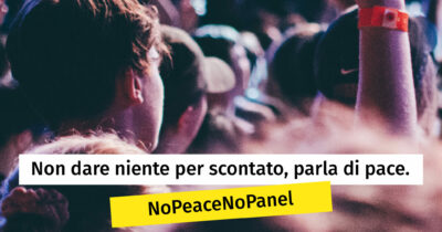 Copertina di Dalla par condicio alla pax condicio: parte la campagna No Peace No Panel per ripensare la narrazione della guerra sui media