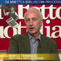 Copertina di Travaglio: “La Procura non può accusare il Fatto di falso, è diffamazione. Si rimangino tutto e ci chiedano scusa o li denunciamo”