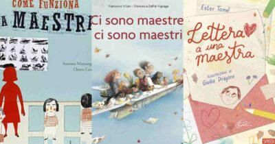 Copertina di Cosa regalare alle maestre a fine anno? 5 libri per dire grazie a chi accompagna i bambini nella crescita