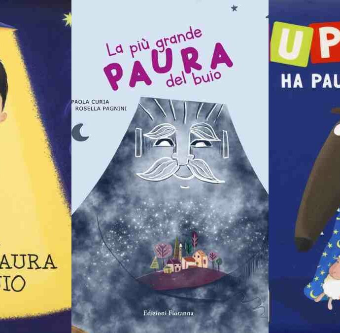 Paura del buio nei bambini, come affrontarla? 5 libri da leggere prima della nanna per rassicurarli