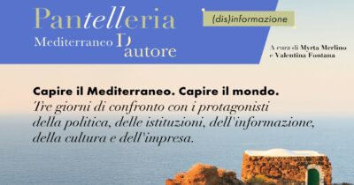 Copertina di Pantelleria-Mediterraneo d’Autore, dal 3 al 5 luglio riparte il format itinerante. Il programma e gli ospiti
